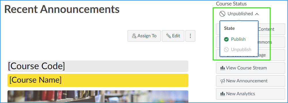 The course "Home" page displays an "Unpublish" drop-down list on the upper right corner of your screen.  Select "Unpublish" and then choose the "Publish" option to publish your course.