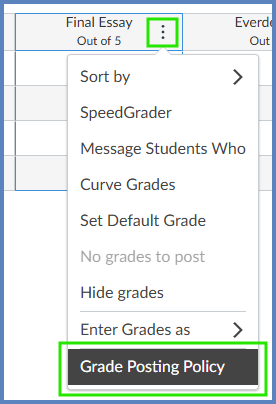 To set a grade posting policy for an assignment, click on the "Options" (three-dot kebab) icon next to an assignment name, and then select "Grade Posting Policy".