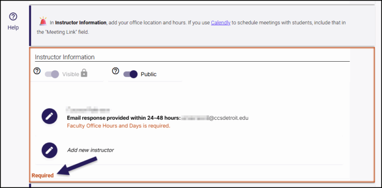 A screenshot of the "Instructor Information" section in the Simple Syllabus interface. An instruction banner at the top specifies adding office location, hours, and an optional Calendly link. The section itself contains a partially redacted email, an orange warning that "Faculty Office Hours and Days is required," and an "Add new instructor" link. A prominent purple arrow points to the word "Required" in the bottom-left corner of the section, indicating that this component of the syllabus is mandatory.