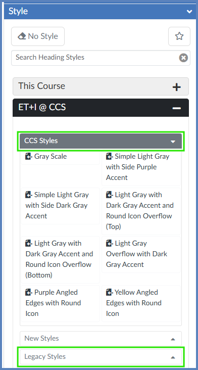 The "Style" panel allows you to select from a variety of styles to change the look of your content.  The ET+I team at CCS has included some pre-designed styles for you to select from.