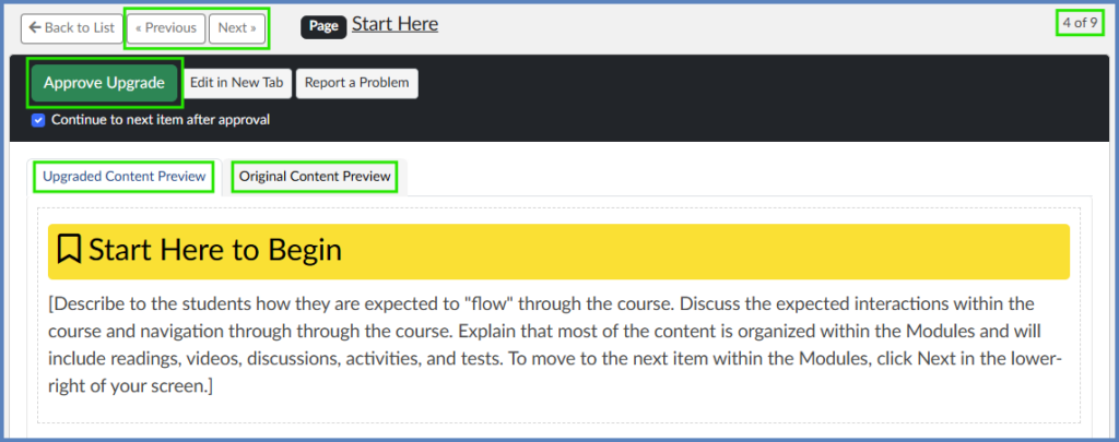 Use the "Previous" and "Next" buttons to move through pages that need your review.  Use the "Upgraded Content Preview" and "Original Content Preview" tabs to compare what your content page will look like after and before the upgrade.  Click the "Approve Upgrade" button to accept the changes.