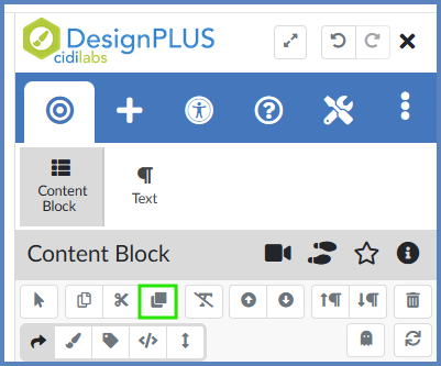 Within the "Content Block" heading of the DesignPLUS sidebar, you can duplicate existing content blocks using the "Duplicate Content Block" button.