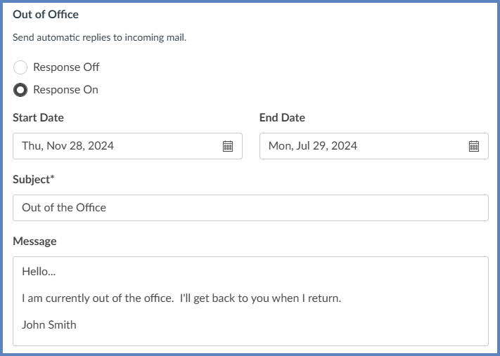 To set an Out of Office message, select the "Response On" radio button, and fill out the relevant information.