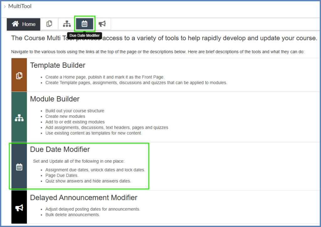 On the MultiTool screen, click on either the Due Date Modifier icon or the Due Date Modifier description.