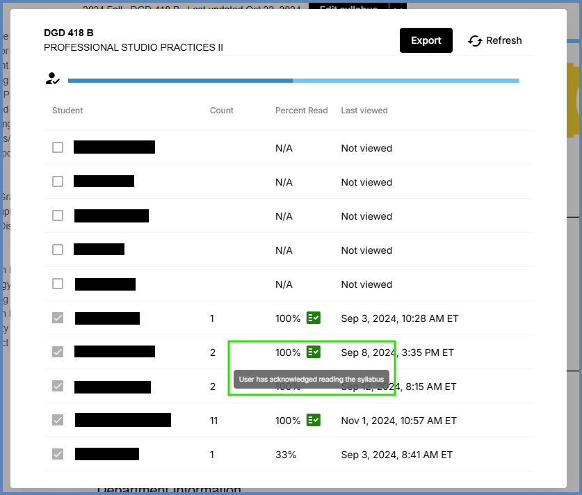 A list of your students will appear along with columns for Count, Percent Read, and Last Viewed.  A green icon next to the percentage indicates the student has acknowledged reading your Simple Syllabus document.  Click the Export button to download a *.csv file to your computer.