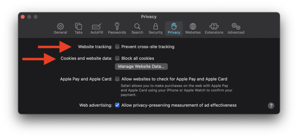 Uncheck the options for "Website tracking: Prevent cross-site tracking" and "Cookies and website data: Block all cookies" to turn these features off.