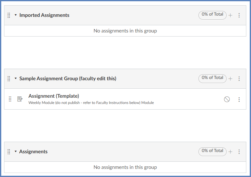 This "Assignments" screen in Canvas shows three unused Assignment Groups that can be deleted from the course.