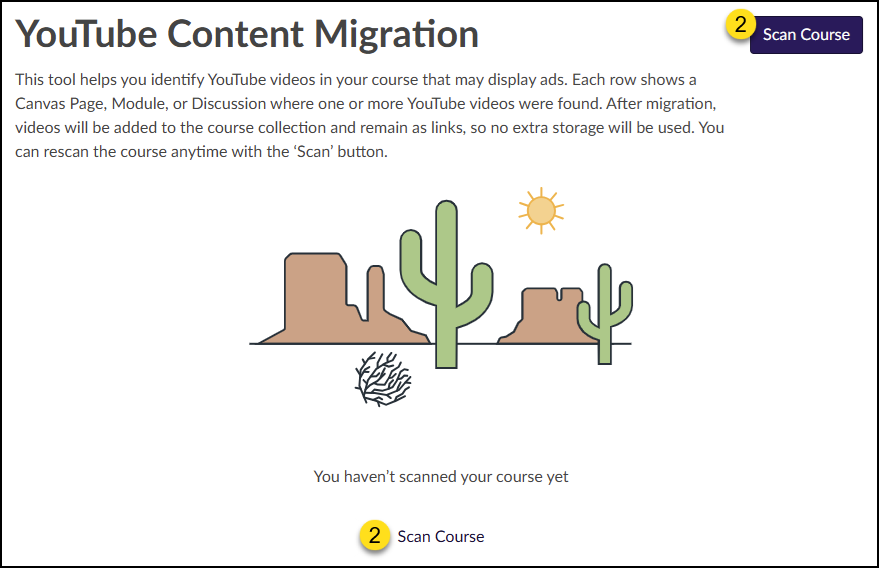 The YouTube Content Migration screen has two ways to scan a course: the "Scan Course" button at the top right corner of the screen or the "Scan Course" link at the bottom of the screen.