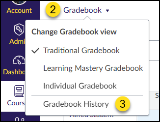 Click on the "Gradebook" drop-down menu, and then select "Gradebook History".