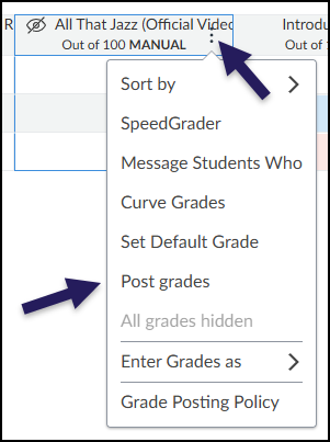To post grades for an assignment so they are visible to students, hover over the assignment name and click the three vertical dots that appear. In the drop-down menu, select "Post grades".