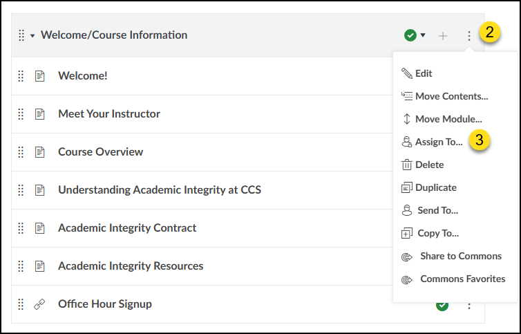 To assign Differentiation Tags to a module, navigate to the "Modules" index page. Click on the three vertical dots to the right of a module name. Select "Assign To...".