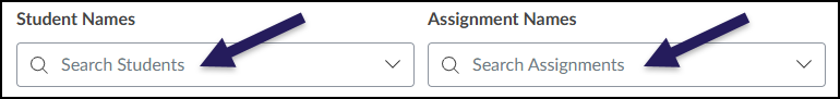 You can search for individual students and assignments in the "Student Names" and "Assignment Names" search bars.