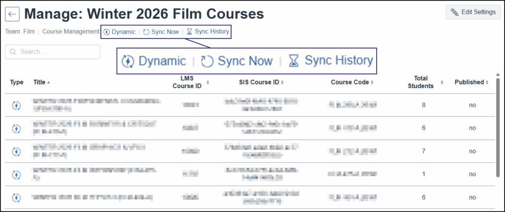This screenshot from the Cidi Labs Cidiscape interface shows the "Manage: Winter 2026 Film Courses (Test)" screen, displaying a batch with dynamic course management. Below the title, "Team: Film" and "Course Management: Dynamic" are visible. A search bar is present. The main area features a table listing five courses with columns for Type (indicated by a lightning bolt icon), Title, LMS Course ID, SIS Course ID, Course Code, Total Students, and Published. The "Edit Settings" button is in the top right.