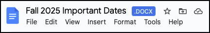 A screenshot of the top of a Google Docs document. The document title is "Fall 2025 Important Dates," with a blue ".DOCX" tag next to it. To the right of the title are icons for "Star," "Move," and "Cloud (Save Status)." Below the title, the standard Google Docs menu bar is visible, showing "File," "Edit," "View," "Insert," "Format," "Tools," and "Help."