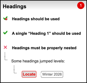A screenshot of the Grackle accessibility checker panel, open to the 'Headings' section. It shows that 'Headings should be used' and 'A single 'Heading 1' should be used' both passed with green checkmarks. 'Headings must be properly nested' failed with a red 'X', and a 'Locate' button is present to find the headings that jumped levels.