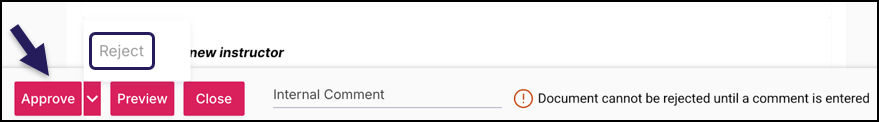 Simple Syllabus interface showing a dropdown menu triggered from a chevron next to an 'Approve' button. The 'Reject' option in the menu is highlighted. Next to this, the text 'new instructor' is displayed. Below, an orange warning icon and message read: 'Document cannot be rejected until a comment is entered'. At the bottom are 'Approve', 'Preview', and 'Close' buttons, and an 'Internal Comment' text field.