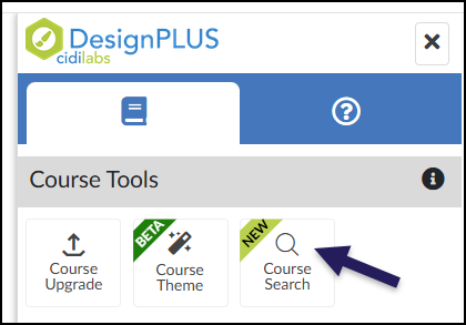 The DesignPLUS interface window displaying the "Course Tools" section, which lists three button options: Course Upgrade, Course Theme, and Course Search. A large, dark purple arrow overlays the menu and points specifically to the "Course Search" button, highlighting the option labeled with a magnifying glass icon and a green "NEW" badge.