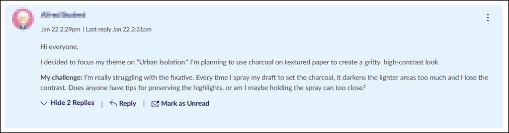A screenshot of a student reply within a discussion thread, which is highlighted with a light blue background to visually distinguish it as the selected context. The post displays the student's message regarding their art project theme along with standard interaction controls like "Reply" and "Mark as Unread" located at the bottom.