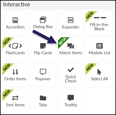 This is a screenshot of the "Interactive" section within the DesignPLUS Sidebar by Cidi Labs, displaying a grid of buttons for various tools. A large dark purple arrow points specifically to the "Match Items" button in the second row, which features a green "BETA" banner across its top-left corner. Other visible tool buttons include Accordion, Dialog Box, Expander, Fill-in-the-Blank, Flashcards, Flip Cards, Module List, Order Items, Popover, Quick Check, Select All, Sort Items, Tabs, and Tooltip; several of these, like Flashcards and Order Items, are marked with a green "NEW" banner.