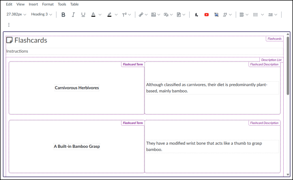 A screenshot of the Canvas LMS content editor interface showing a 'Flashcards' block inserted on a page using the Cidi Labs DesignPLUS Sidebar. The central content area features a purple-bordered region with a large purple heading 'Flashcards' next to a page icon, and a section for 'Instructions' with placeholder dotted lines. Below this is a list containing two flashcards. The first card has the term 'Carnivorous Herbivores' and the description 'Although classified as carnivores, their diet is predominantly plant-based, mainly bamboo.'. The second card has the term 'A Built-in Bamboo Grasp' and the description 'They have a modified wrist bone that acts like a thumb to grasp bamboo.'. Various small, dotted purple text labels, such as 'Flashcards', 'Description List', 'Flashcard Term', and 'Flashcard Description', are visible within the purple region, acting as block-type indicators from the DesignPLUS sidebar. Above the editing area, a standard content toolbar is partially visible with formatting controls.
