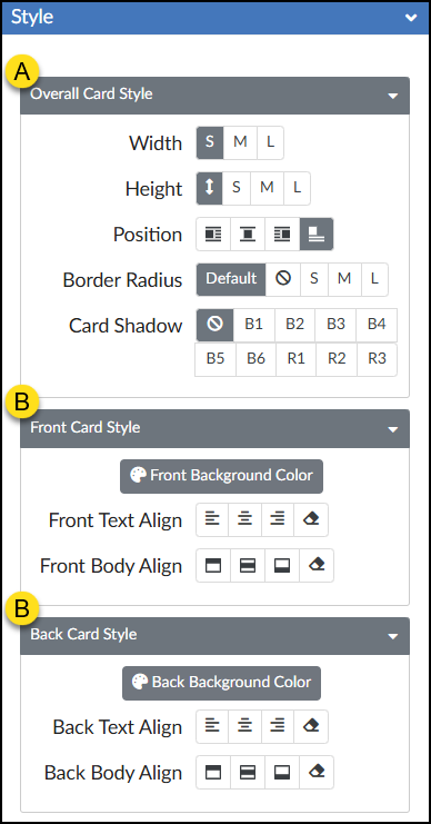 A detailed screenshot displays the configuration 'Style' panel for the DesignPLUS 'Flip Cards' tool within a Canvas LMS course page. The panel is divided into three collapsible sections with dark grey headers. Section A, 'Overall Card Style', uses multi-button segmented controls for general card appearance, including Width, Height, Position, Border Radius, and Card Shadow. It shows options for small, medium, and large sizes (with small width currently selected), alignment positions, various radius settings (with default selected), and a grid of B1-B6 and R1-R3 shadow types (with none currently selected). Below this, section B is repeated for both 'Front Card Style' and 'Back Card Style', offering identical sets of controls for each face of the card: a large button to select background color (with a palette icon), a four-button control for text alignment (left, center, right, justify), and a four-button control for vertical body content alignment (top, middle, bottom, baseline). Currently, all text is left-aligned and body content is top-aligned. The top blue bar has a dropdown arrow.