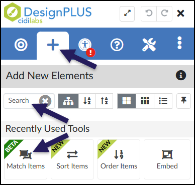 A screenshot of the DesignPLUS Sidebar demonstrates accessing the 'Match Items' tool. An initial arrow points to the 'Add New Elements' tab in the top navigation bar, which features a large plus sign and is the currently active view. Within the 'Add New Elements' panel, two other arrows highlight the primary methods for finding the tool: one points to the 'Search' input field, and the other points directly to the 'Match Items' button, which features a 'BETA' sash and an icon of overlapping squares, located in the 'Recently Used Tools' list. Other un-highlighted tools like 'Sort Items', 'Order Items', and 'Embed' are also visible nearby.