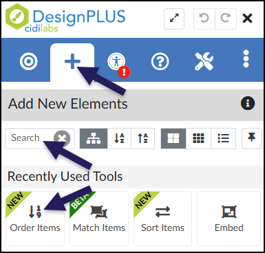 A screenshot of the DesignPLUS Sidebar demonstrates accessing the 'Order Items' tool. An initial arrow points to the 'Add New Elements' tab in the top navigation bar, which features a large plus sign and is the currently active view. Within the 'Add New Elements' panel, two other arrows highlight the primary methods for finding the tool: one points to the 'Search' input field, and the other points directly to the 'Order Items' button, which features an icon of a downward arrow next to the numbers 1 and 9, has a green diagonal ribbon reading "NEW" across its top-left corner, and is located in the 'Recently Used Tools' list. Other un-highlighted tools like 'Match Items', 'Sort Items', and 'Embed' are also visible nearby.