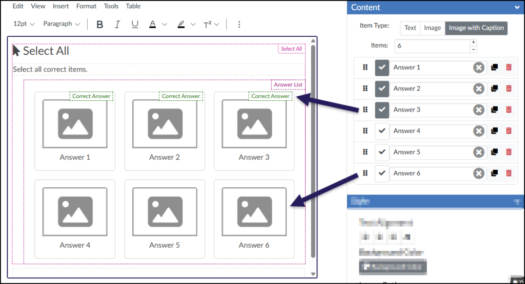 A screenshot displays the DesignPLUS Sidebar within the Canvas LMS interface, specifically focusing on the expanded "Content" panel for the "Select All" tool on the right. Inside this panel, the "Item Type" is set to "Image with Caption" (highlighted), and the "Items" count is set to 6. A list below shows six answer items, "Answer 1" through "Answer 6," each with standard DesignPLUS controls. The checkboxes for the first three items ("Answer 1," "Answer 2," and "Answer 3") are checked (darkened borders), identifying them as correct answers, while the next three items remain unchecked. To the left, the Canvas Rich Content Editor (RCE) displays the "Select All" interaction layout, including the title and a grid of six placeholder items. Two dark arrows prominently connect the sidebar configuration to the RCE: one arrow runs from the checked "Answer 3" row in the sidebar to the corresponding "Answer 3" placeholder in the RCE (which features a green dotted "Correct Answer" border); another arrow runs from the unchecked "Answer 6" row in the sidebar to the "Answer 6" placeholder in the RCE.