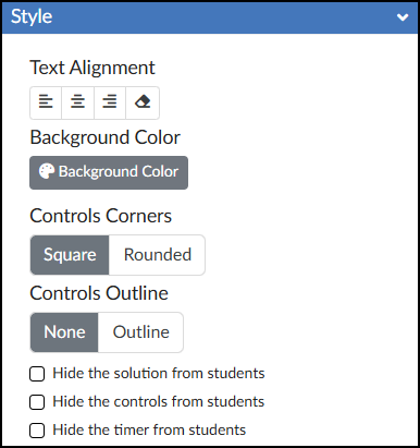 A screenshot of the 'Style' options panel for the 'Select All' tool within the DesignPLUS Sidebar in Canvas LMS. The panel has a blue title bar and presents multiple settings: an alignment row with four icons; a 'Background Color' button; a pair of selectable style buttons for 'Controls Corners' with 'Square' currently selected; a similar pair for 'Controls Outline' with 'None' selected; and finally, three unchecked checkboxes with the text: 'Hide the solution from students', 'Hide the controls from students', and 'Hide the timer from students'.