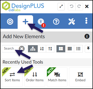 A screenshot of the DesignPLUS Sidebar demonstrates accessing the 'Sort Items' tool. An initial arrow points to the 'Add New Elements' tab in the top navigation bar, which features a large plus sign and is the currently active view. Within the 'Add New Elements' panel, two other arrows highlight the primary methods for finding the tool: one points to the 'Search' input field, and the other points directly to the 'Sort Items' button, which features an icon of two opposing horizontal arrows and is located in the 'Recently Used Tools' list. Other un-highlighted tools like 'Order Items', 'Match Items', and 'Embed' are also visible nearby.