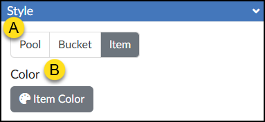A screenshot of the expandable "Style" panel from the DesignPLUS Sidebar within the Canvas LMS. Underneath the blue "Style" header, labeled area "A" points to a segmented control bar with three buttons: "Pool", "Bucket", and "Item"; the "Item" button is highlighted dark gray and selected. Below this, labeled area "B" points to the "Color" section header. Underneath this header is a single dark gray button with a palette icon labeled "Item Color".