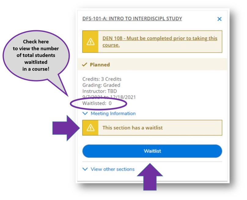If a course has a waitlist, a warning will be displayed that says "This section has a waitlist", and the number of waitlisted students will appear in the course section details. A "Waitlist" button will appear at the bottom of the course section entry in Self-Service.
