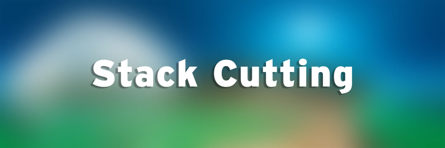 Stack Cutting Imaging Center