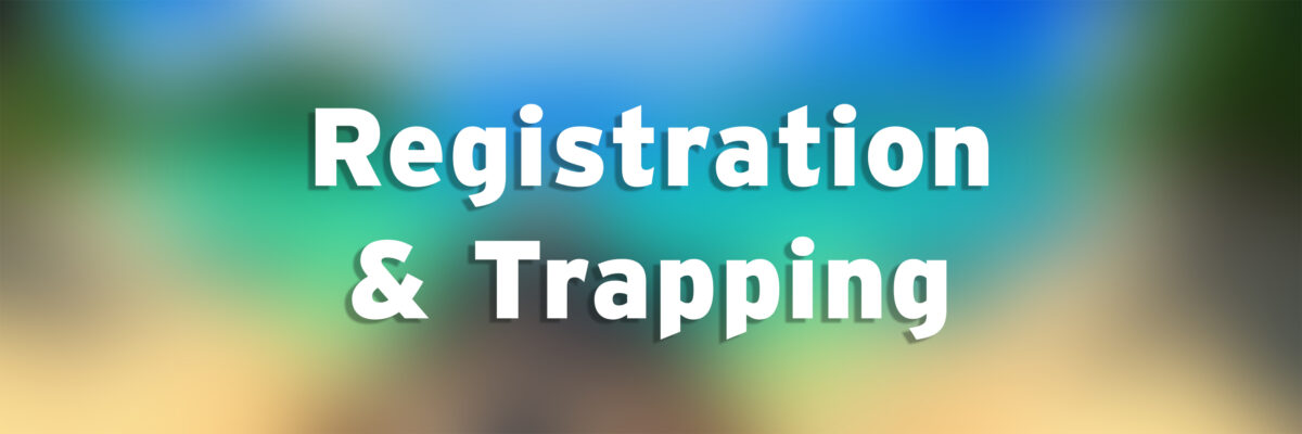 Registration & Trapping